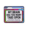 "MY BRAIN" Enamel Pin