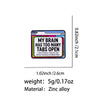 "MY BRAIN" Enamel Pin